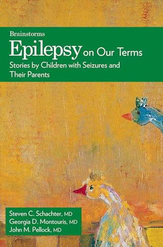 9780195330908: Epilepsy on Our Terms: Stories by Children with Seizures and Their Parents (The Brainstorm Series)