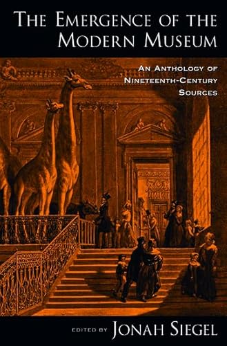 9780195331134: The Emergence of the Modern Museum: An Anthology of Nineteenth-Century Sources