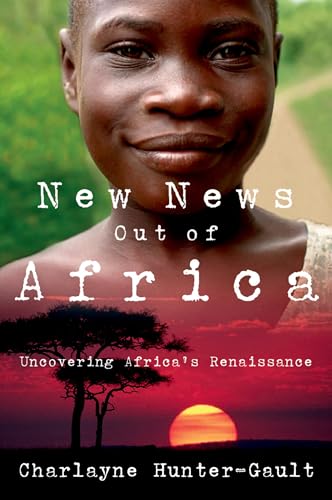 9780195331288: New News Out Of Africa: Uncovering Africa's Renaissance