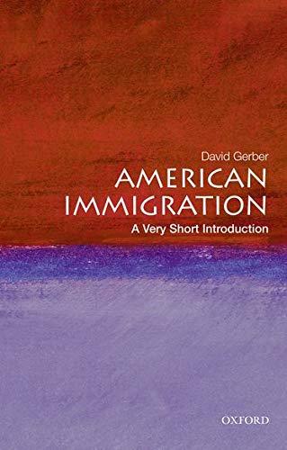 Stock image for American Immigration: A Very Short Introduction for sale by ThriftBooks-Dallas