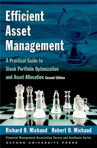Imagen de archivo de Efficient Asset Management: A Practical Guide to Stock Portfolio Optimization and Asset Allocation [With CDROM] a la venta por Blackwell's
