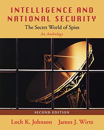 Beispielbild fr Intelligence and National Security: The Secret World of Spies: An Anthology zum Verkauf von SecondSale