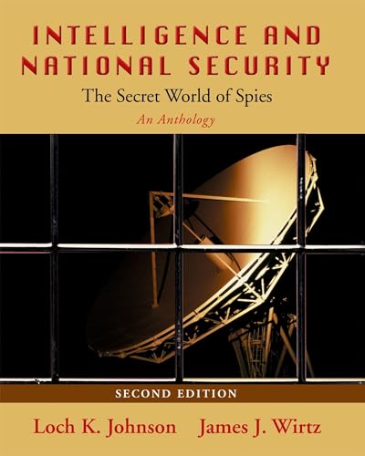 Stock image for Intelligence and National Security: the Secret World of Spies : An Anthology for sale by Better World Books