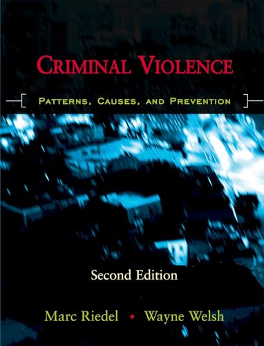 Imagen de archivo de Criminal Violence : Patterns, Causes, and Prevention a la venta por Better World Books