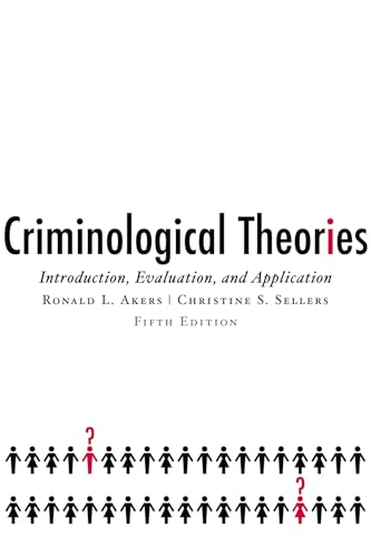 Imagen de archivo de Criminological Theories: Introduction, Evaluation, and Application a la venta por Wonder Book