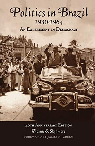 Stock image for Politics in Brazil 1930-1964: An Experiment in Democracy for sale by HPB-Red