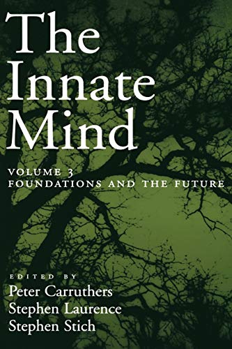 Imagen de archivo de The Innate Mind: Volume 3: Foundations and the Future (Evolution and Cognition) a la venta por HPB-Red