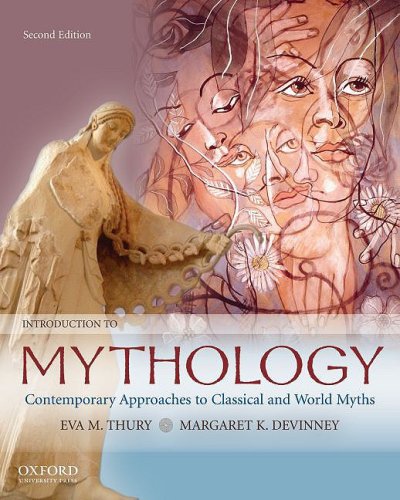 9780195332940: Introduction to Mythology: Contemporary Approaches to Classical and World Myths
