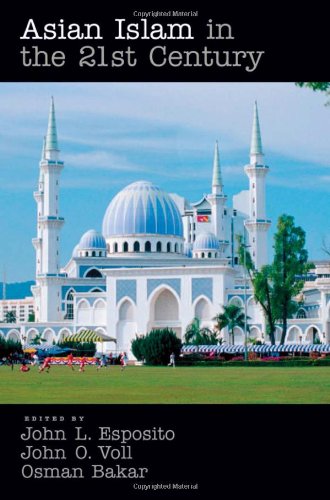 Stock image for Asian Islam in the 21st Century for sale by Midtown Scholar Bookstore