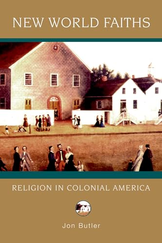 Stock image for New World Faiths: Religion in Colonial America (Religion in American Life) for sale by HPB-Diamond