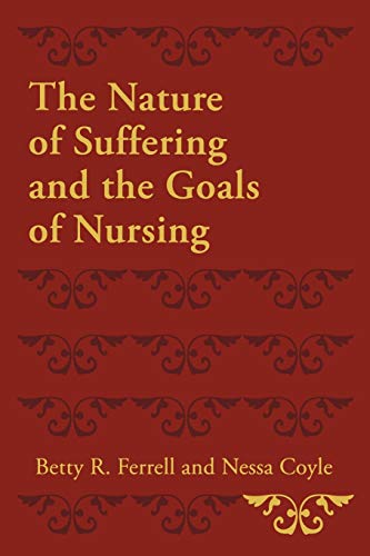 Beispielbild fr The Nature of Suffering and the Goals of Nursing zum Verkauf von BooksRun