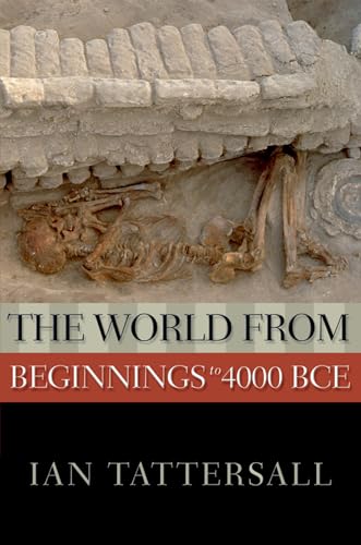 Beispielbild fr The World from Beginnings to 4000 BCE zum Verkauf von Better World Books