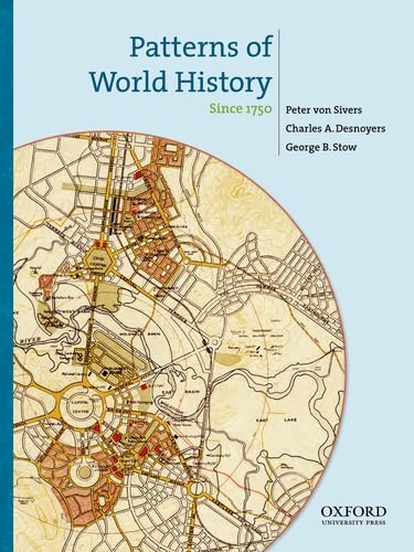 Imagen de archivo de Patterns of World History: Since 1750 a la venta por ZBK Books