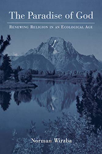 Beispielbild fr The Paradise of God: Renewing Religion in an Ecological Age zum Verkauf von Book Dispensary