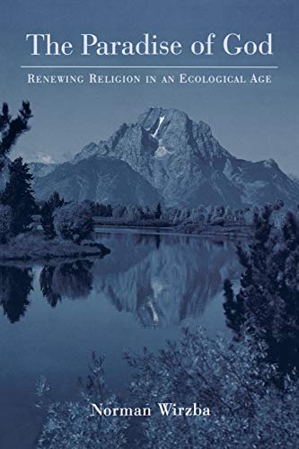 Imagen de archivo de The Paradise of God: Renewing Religion in an Ecological Age a la venta por Book Dispensary