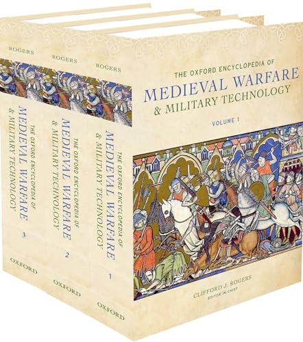 9780195334036: Oxford Encyclopedia of Medieval Warfare and Military Technology Set: The Oxford Encyclopedia of Medieval Warfare and Military Technology