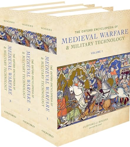 9780195334036: The Oxford Encyclopedia of Medieval Warfare and Military Technology
