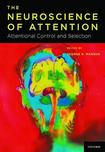 Stock image for Neuroscience of Attention: Attentional Control and Selection for sale by ThriftBooks-Atlanta