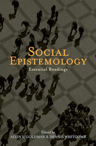 Beispielbild fr Social Epistemology: Essential Readings zum Verkauf von Blackwell's