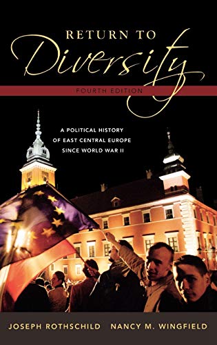 9780195334746: Return to Diversity: A Political History of East Central Europe Since World War II