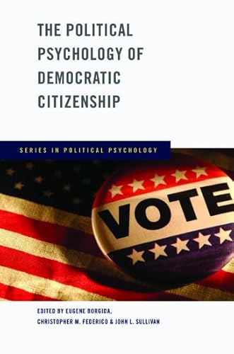 Beispielbild fr The Political Psychology of Democratic Citizenship (Series in Political Psychology) zum Verkauf von Housing Works Online Bookstore