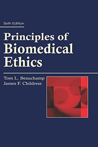 Principles of Biomedical Ethics - Beauchamp, T, L. and Childress, J, F.