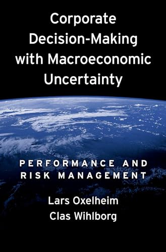 Beispielbild fr Corporate Decision-Making with Macroeconomic Uncertainty : Performance and Risk Management zum Verkauf von Better World Books