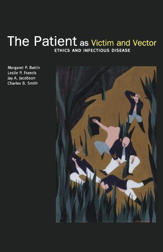 Stock image for The Patient As Victim and Vector: Ethics and Infectious Disease for sale by Better World Books