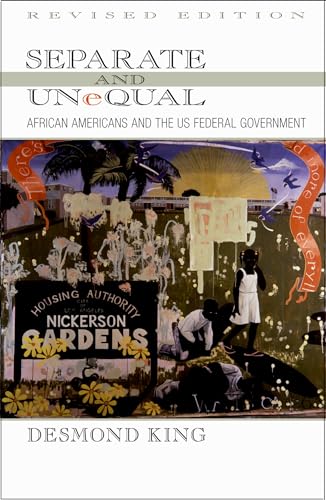 Beispielbild fr Separate And Unequal: African Americans and the U.S. Federal Government zum Verkauf von WorldofBooks