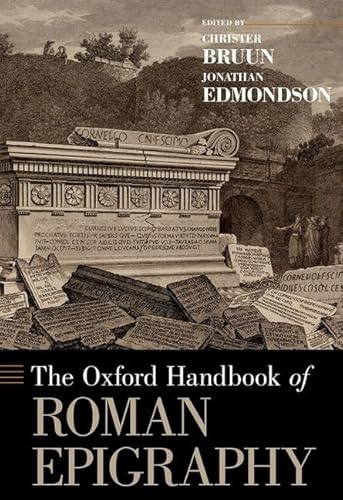 Stock image for The Oxford Handbook of Roman Epigraphy (Oxford Handbooks) for sale by Housing Works Online Bookstore