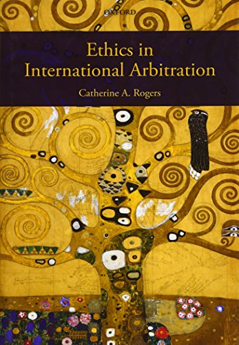 Ethics in International Arbitration (9780195337693) by Rogers, Catherine