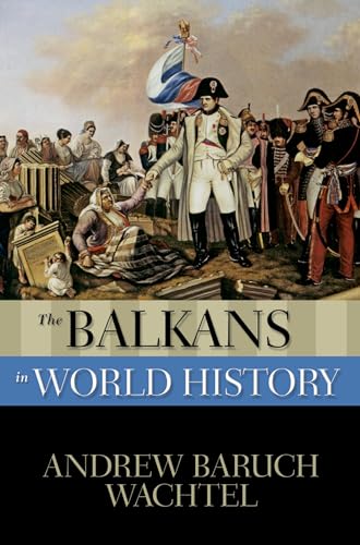 Beispielbild fr The Balkans in World History zum Verkauf von Blackwell's