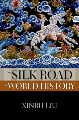 Beispielbild fr The Silk Road in World History zum Verkauf von Better World Books