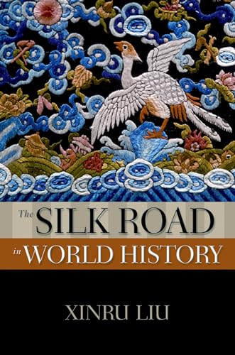 Imagen de archivo de The Silk Road in World History (New Oxford World History) a la venta por HPB Inc.