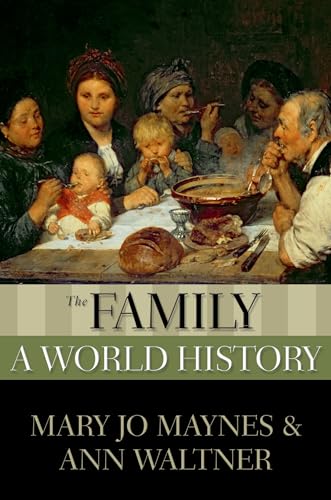 Beispielbild fr The Family: A World History zum Verkauf von Blackwell's