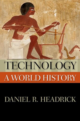 Imagen de archivo de Technology: A World History (New Oxford World History) a la venta por HPB-Emerald