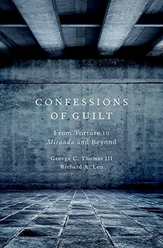 Beispielbild fr Confessions of Guilt: From Torture to Miranda and Beyond zum Verkauf von BooksRun