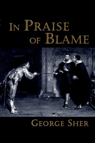 In Praise of Blame (9780195339314) by Sher, George