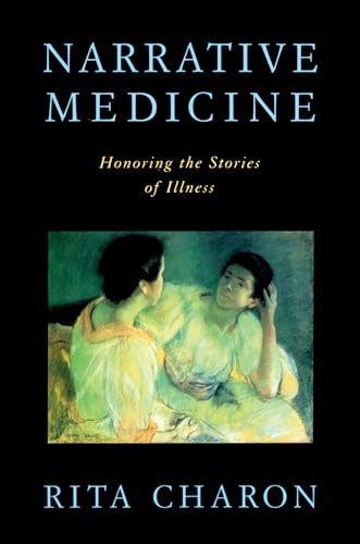 Imagen de archivo de Narrative Medicine: Honoring the Stories of Illness a la venta por Blackwell's