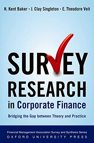 9780195340372: Survey Research in Corporate Finance: Bridging the Gap between Theory and Practice (Financial Management Association Survey and Synthesis)