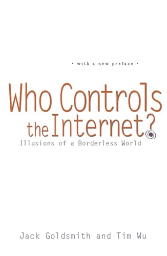 Beispielbild fr Who Controls the Internet?: Illusions of a Borderless World zum Verkauf von Wonder Book