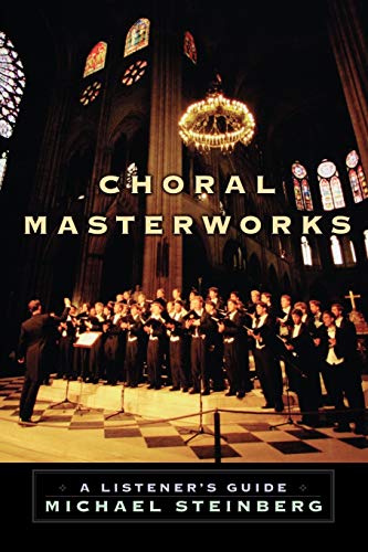 9780195340662: Choral Masterworks: A Listener's Guide
