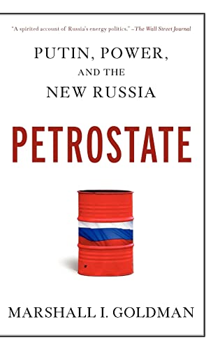 Petrostate: Putin, Power, and the New Russia (9780195340730) by Goldman, Marshall I.