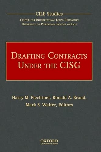 Drafting Contracts Under the CISG (9780195340747) by Flechtner, Harry M.; Brand, Ronald A.; Walter, Mark S.