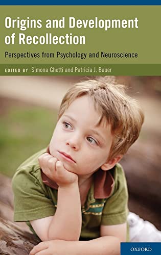Imagen de archivo de Origins and Development of Recollection: Perspectives from Psychology and Neuroscience a la venta por The Book Cellar, LLC