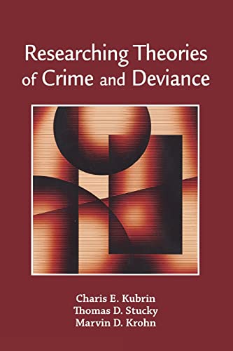 9780195340860: Researching Theories of Crime