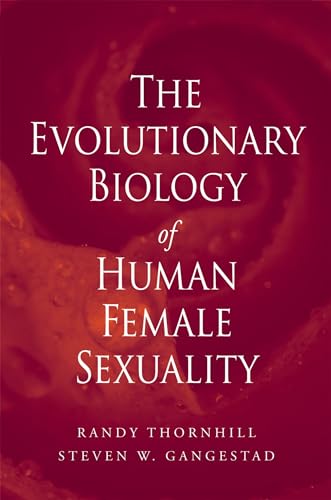 Stock image for The Evolutionary Biology of Human Female Sexuality for sale by Books Puddle