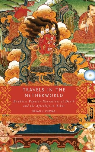 9780195341164: Travels in the Netherworld: Buddist Popular Narratives of Death and the Afterlife in Tibet