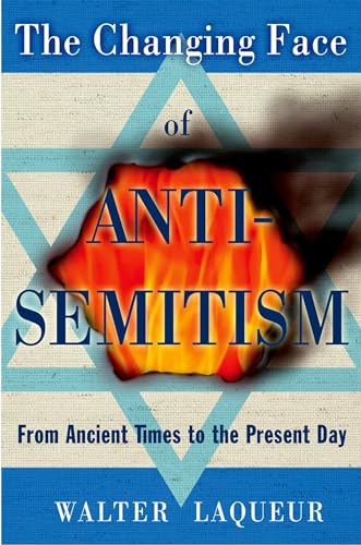 Imagen de archivo de The Changing Face of Anti-Semitism: From Ancient Times to the Present Day a la venta por WorldofBooks