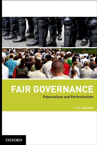 9780195341263: Fair Governance: Paternalism and Perfectionism